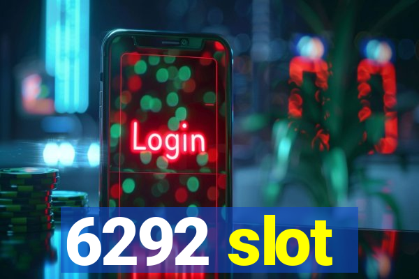 6292 slot